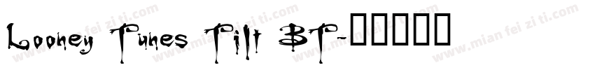 Looney Tunes Tilt BT字体转换
